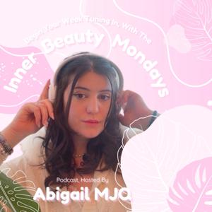 Inner Beauty Mondays with Abigail MJQ