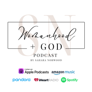 Womanhood+God Podcast