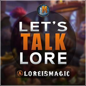 Let's Talk Lore
