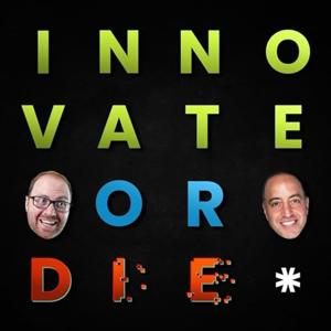 Innovate or Die