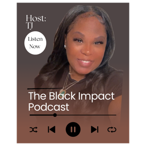 The Black Impact Podcast