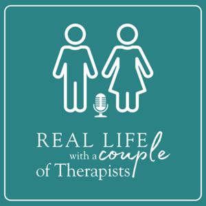 Real Life with a Couple of Therapists