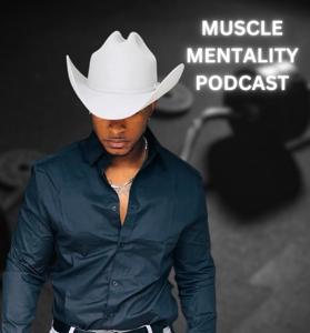 Muscle Mentality Podcast