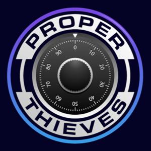 Proper Thieves Podcast