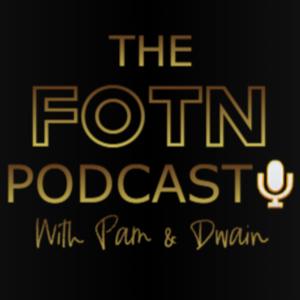The FOTN Podcast