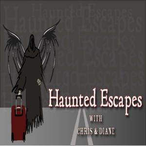 Haunted Escapes with Chris and Diane