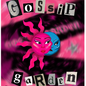Gossip Garden