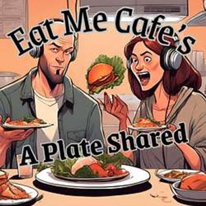 Eat Me's A Plate Shared
