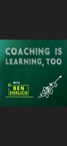 Coaching is Learning, Too