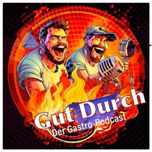 Gut Durch - Der Gastro-Podcast
