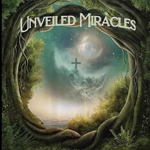 Unveiled Miracles