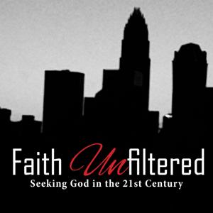 Faith Unfiltered