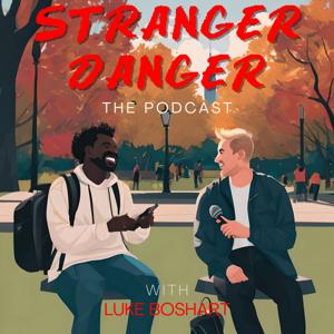 Stranger Danger Podcast