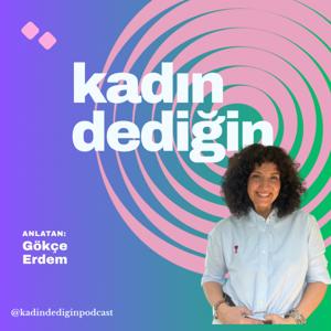 kadın dediğin