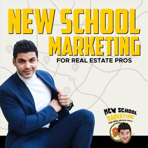 New School Marketing For Real Estate Pros