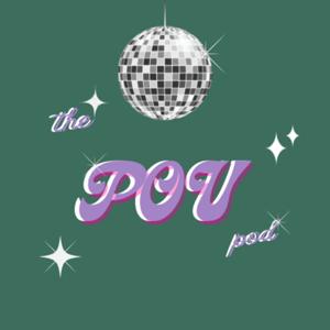 The POV Podcast