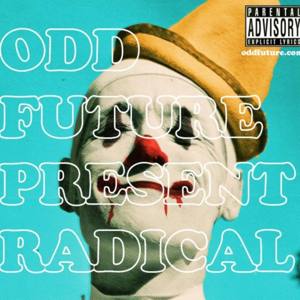 Radical mixtape - Odd Future