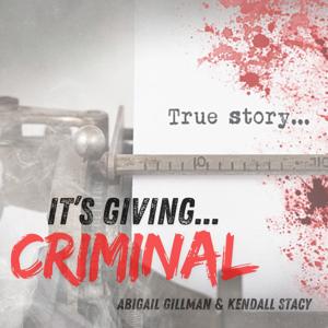 It's Giving... Criminal