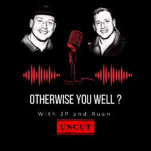 Otherwise You Well