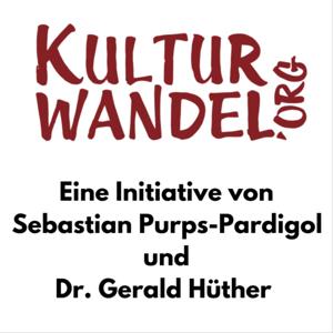 Kulturwandel.org – eine Initiative von Sebastian Purps-Pardigol und Dr. Gerald Hüther