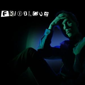 Frivolous
