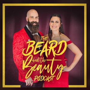 The Beard and the Beauty Podcast