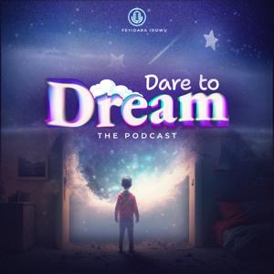 Dare to Dream_The Podcast