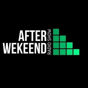AFTER WEEKEND