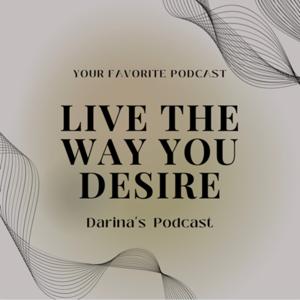 Live the Way You Desire