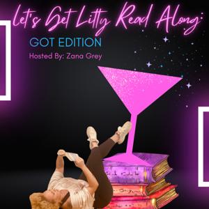 Let's Get Litty Read Along: GOT Edition