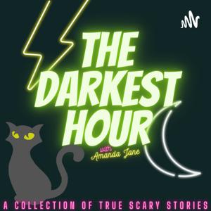 The Darkest Hour with Amanda Jane