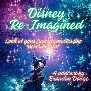 Disney Re-Imagined