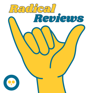 Radical Reviews