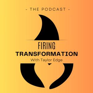 Firing Transformation with Taylor Edge