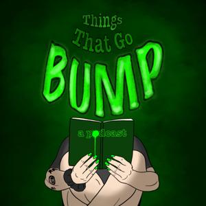 Things That Go Bump