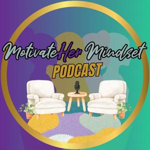 MotivateHer Mindset