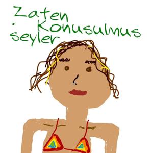 Zaten Konuşulmuş Şeyler