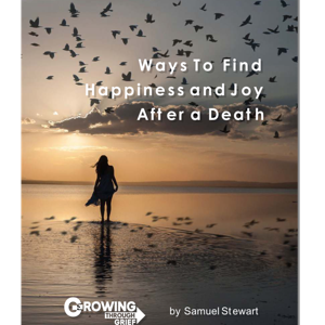 Growing Through Grief