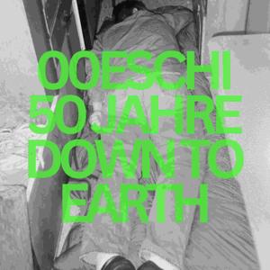 00Eschi  - 50 Jahre down to earth