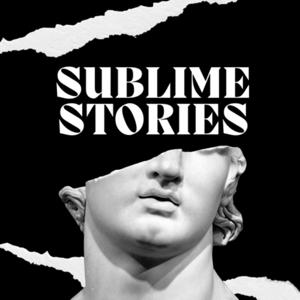 Sublime Stories