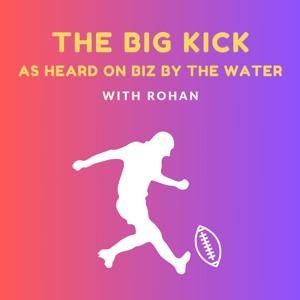 The Big Kick with Rohan