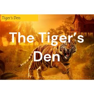 The Tiger's Den