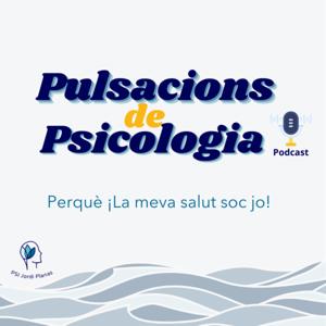 Pulsacions de Psicologia 🎙️🌱