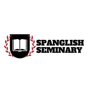 Spanglish Seminary Podcast