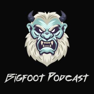Big Foot Podcast