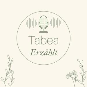 Tabea Erzählt