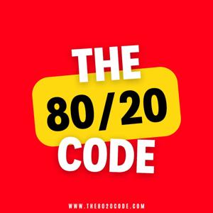The 80/20 Code Podcast
