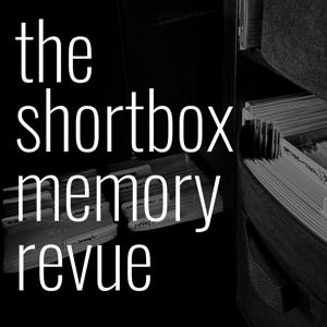 The Shortbox Memory Revue