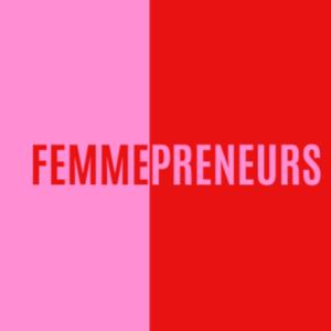 FEMMEPRENEURS
