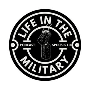 Life in the Military- Spouse Edition